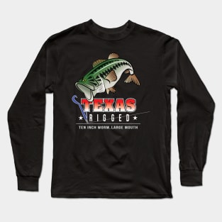 Texas Rigged! Long Sleeve T-Shirt